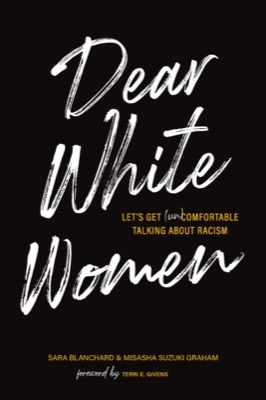 Dear White Women